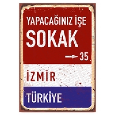 Yapacağınız işe sokak/İZMİR 