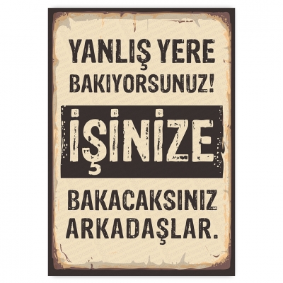 Yanlış yere bakıyorsunuz! ahşap retro poster