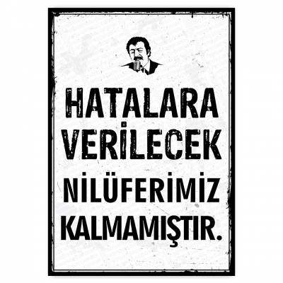 Müslüm Gürses - Hatalara verilecek nilüferimiz kalmamıştır. ahşap retro poster